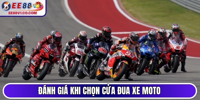 Đánh giá khi chọn cửa đua xe moto