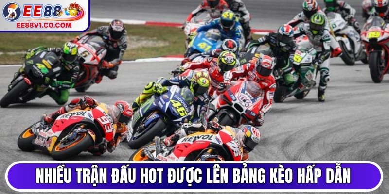 Nhiều trận đấu hot được lên bảng kèo hấp dẫn
