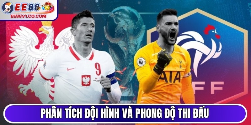 Phân tích đội hình và phong độ thi đấu