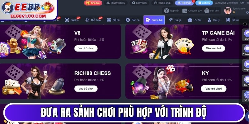 Đưa ra sảnh chơi phù hợp với trình độ