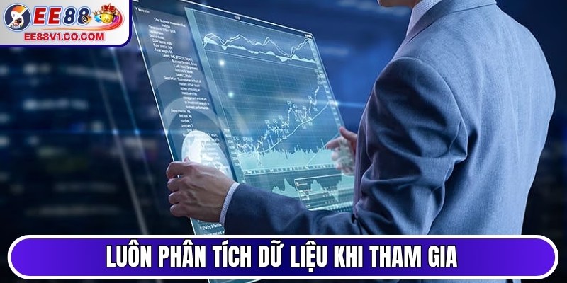 Luôn phân tích dữ liệu khi tham gia giải trí