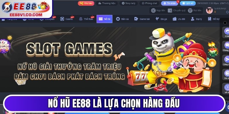 Nổ hũ EE88 là lựa chọn hàng đầu